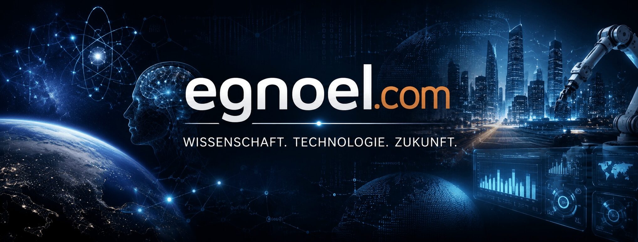 Futuristisches Headerbild für egnoel.com mit KI, Wissenschaft, digitaler Erde, Robotik und moderner Technologie